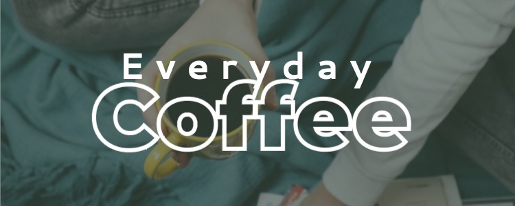Everyday Coffee